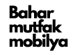 Bahar Mutfak Mobilya